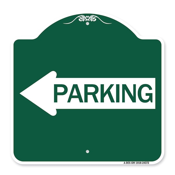 Signmission Designer Series Parking W/ Left Arrow, Green & White Aluminum Sign, 18" x 18", GW-1818-24372 A-DES-GW-1818-24372 - main